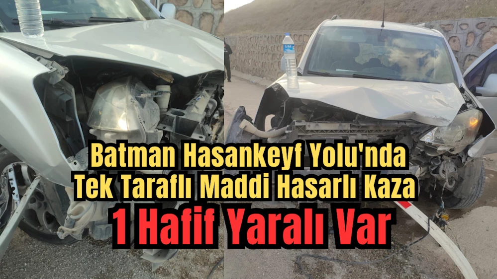 Batman Hasankeyf Yolu