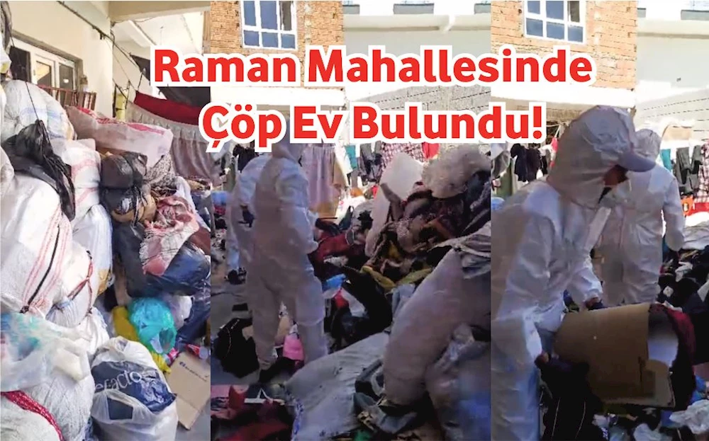 Raman Mahallesinde Çöp Ev Bulundu