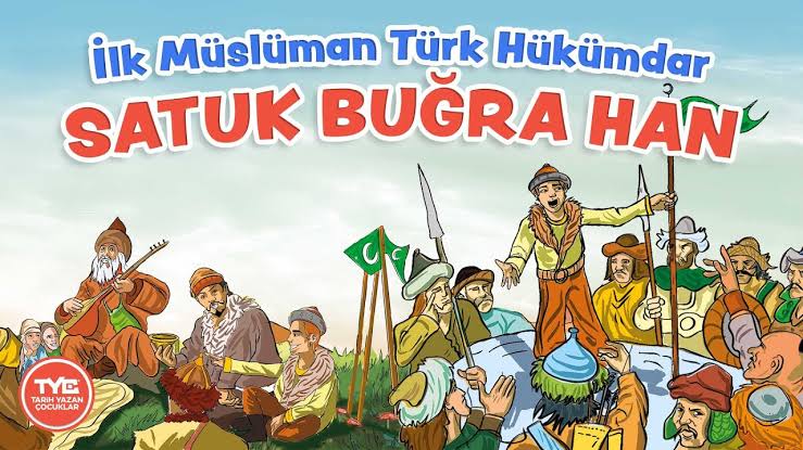 İlk Türk Müslüman Hükümdar: Satuk Buğra Han’ın Hikayesi